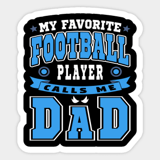 My Favorite Football Player Calls Me Dad Blue White Text Sticker